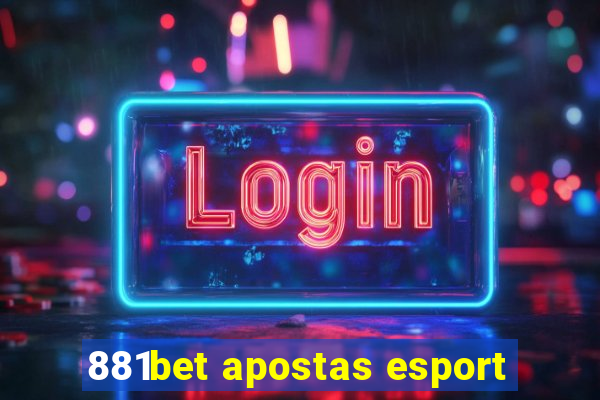 881bet apostas esport