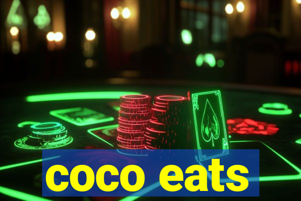 coco eats