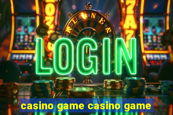 casino game casino game