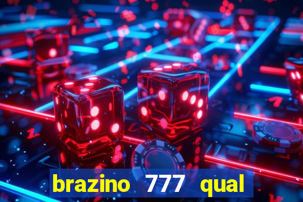 brazino 777 qual melhor jogo