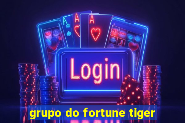 grupo do fortune tiger