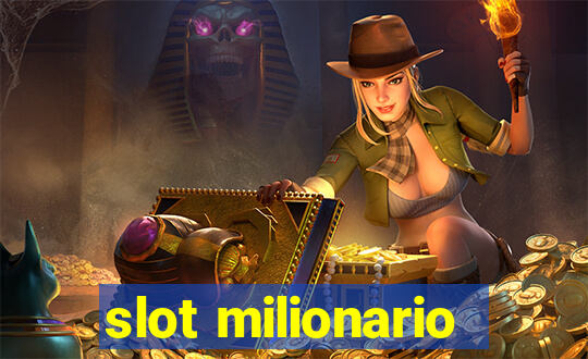 slot milionario