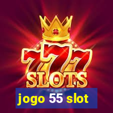 jogo 55 slot