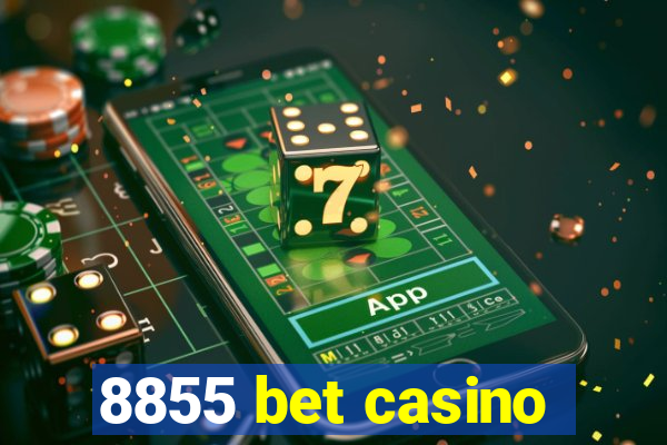 8855 bet casino