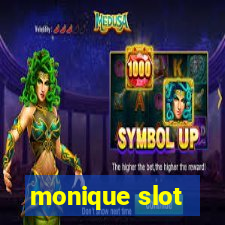 monique slot