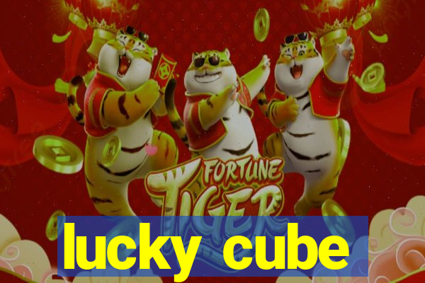 lucky cube