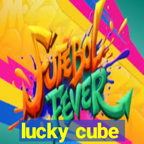 lucky cube