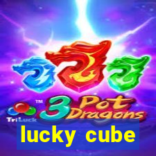 lucky cube