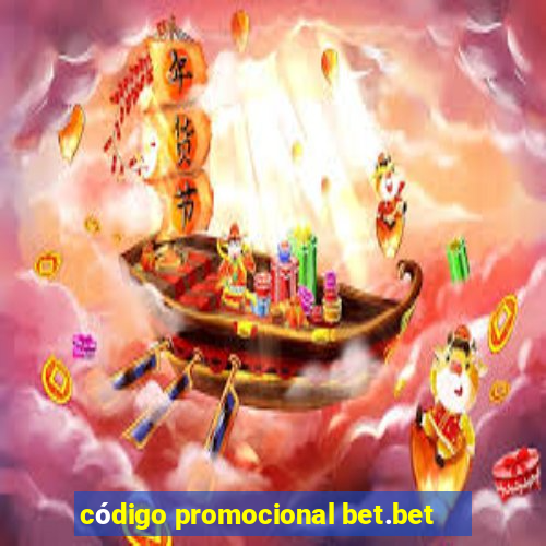 código promocional bet.bet