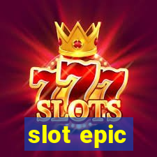 slot epic