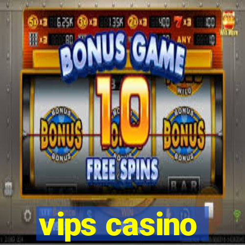 vips casino