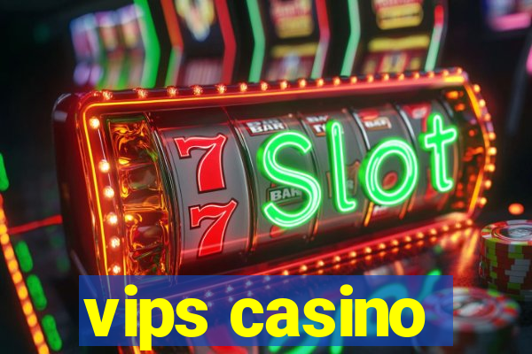 vips casino