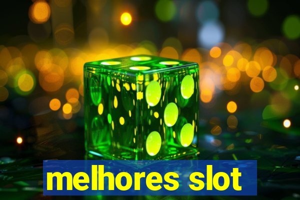 melhores slot