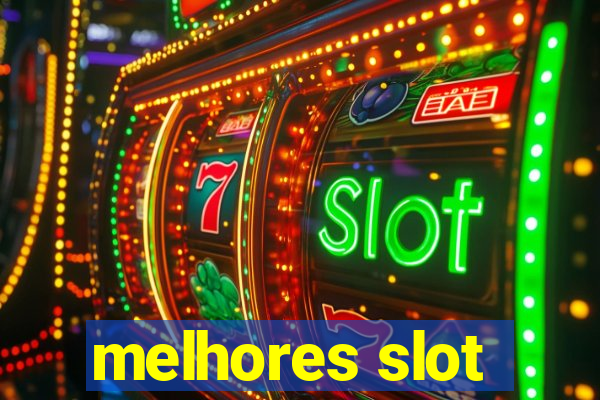 melhores slot