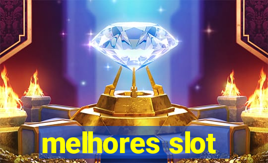 melhores slot