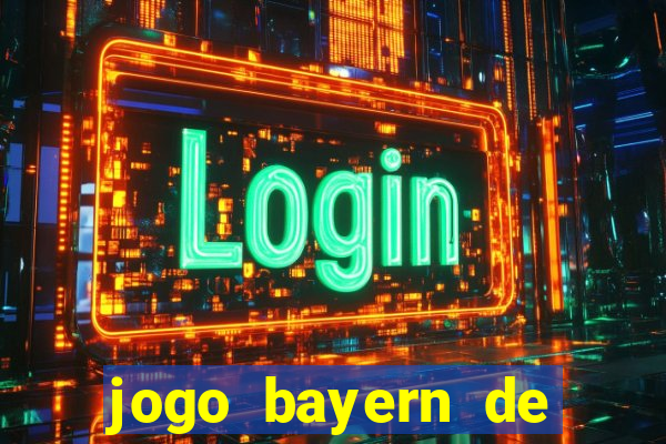 jogo bayern de munique ao vivo