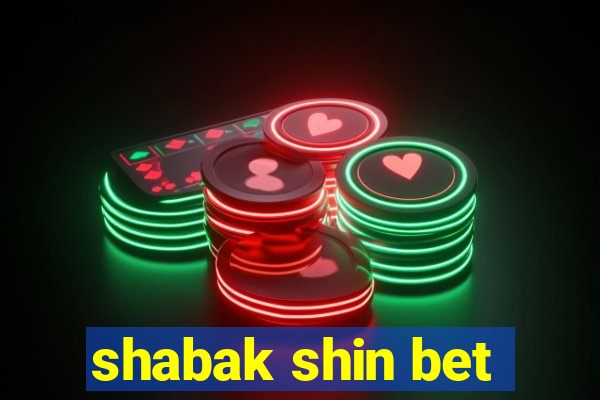 shabak shin bet