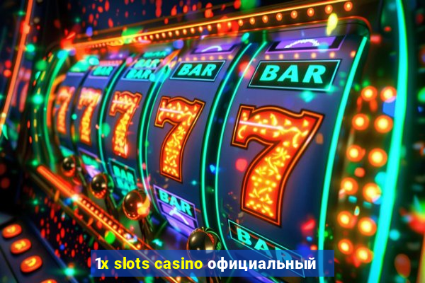 1x slots casino официальный