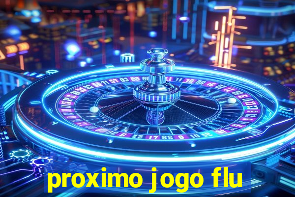 proximo jogo flu