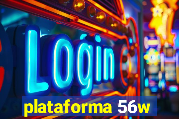 plataforma 56w