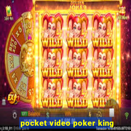 pocket video poker king