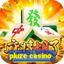 pluze casino