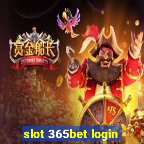 slot 365bet login