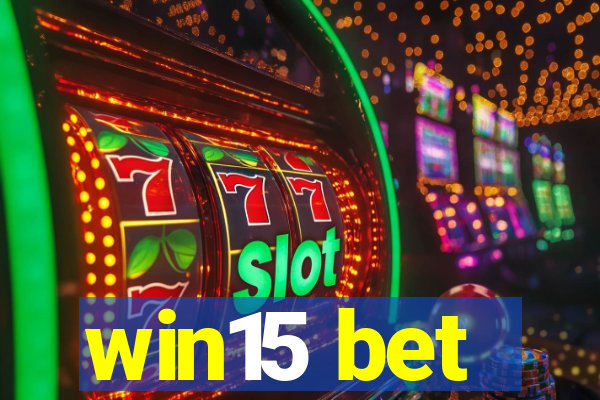 win15 bet