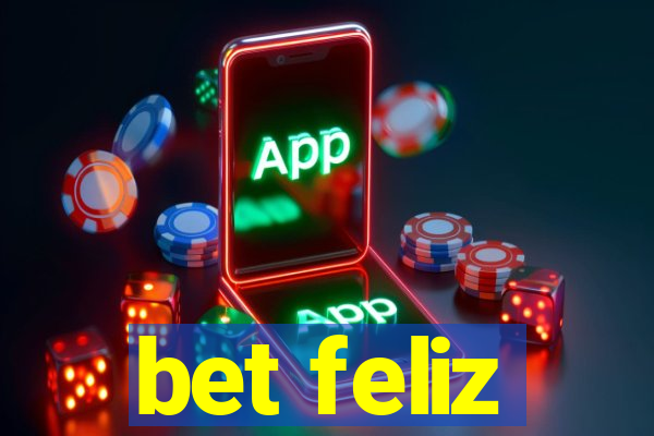 bet feliz