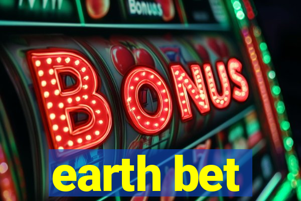 earth bet