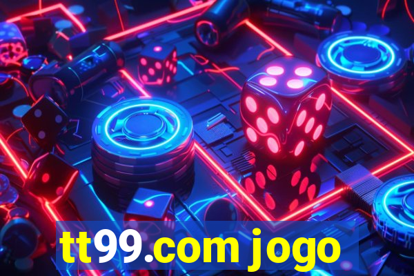 tt99.com jogo