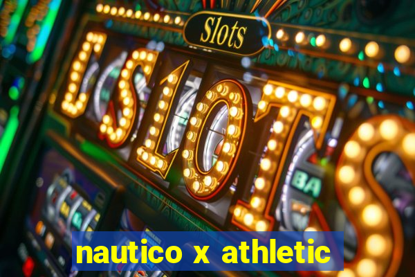 nautico x athletic