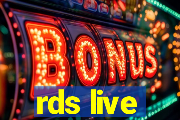 rds live