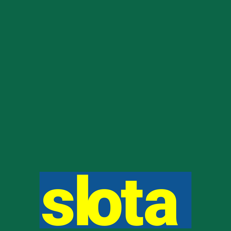 slota