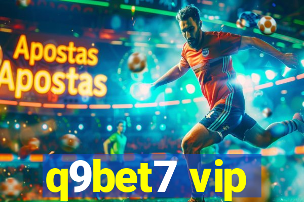 q9bet7 vip