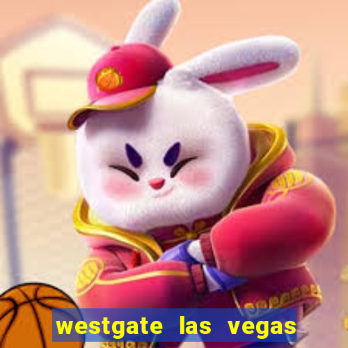 westgate las vegas resort and casino