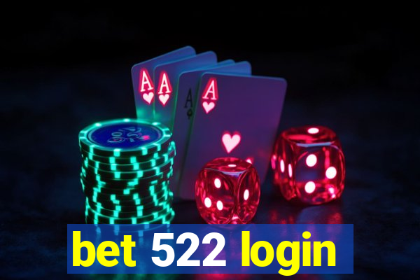 bet 522 login