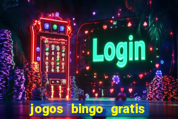 jogos bingo gratis 4 cartelas