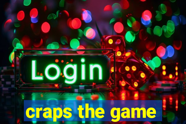 craps the game