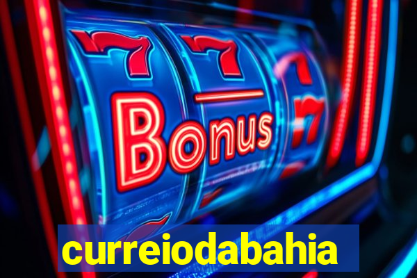 curreiodabahia