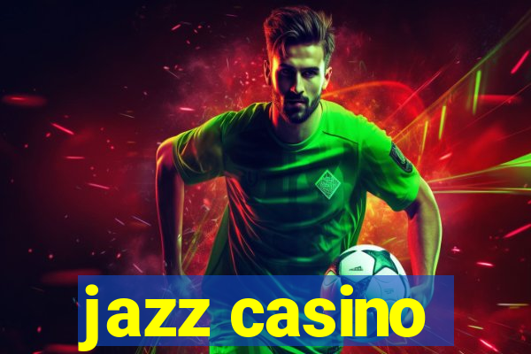 jazz casino