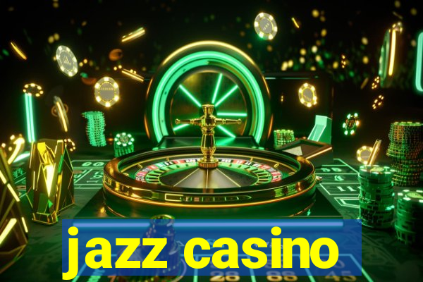 jazz casino