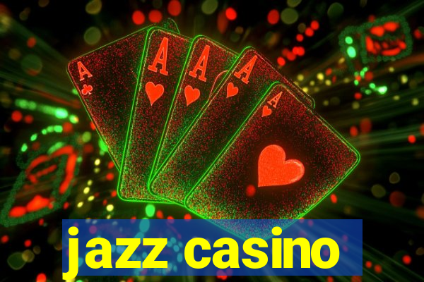 jazz casino