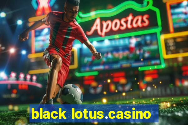 black lotus.casino