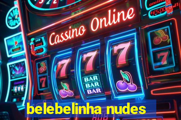 belebelinha nudes