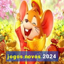 jogos novos 2024