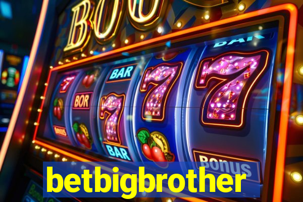 betbigbrother