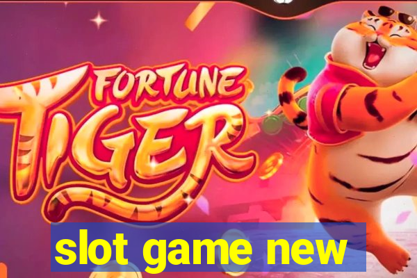 slot game new