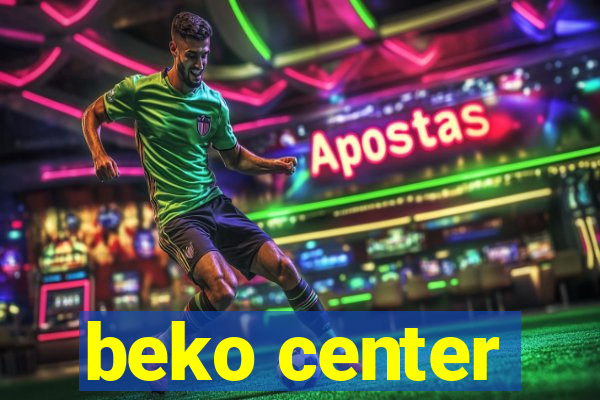 beko center