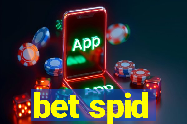 bet spid